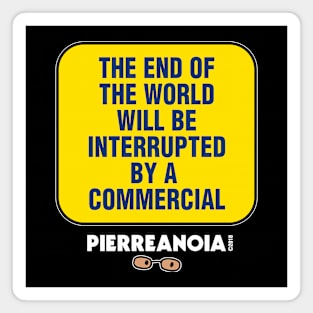 Pierreanoia - "End Of The World" Magnet